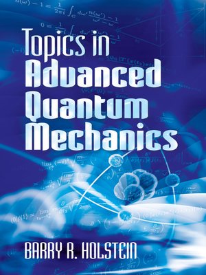 cover image of Topics in Advanced Quantum Mechanics